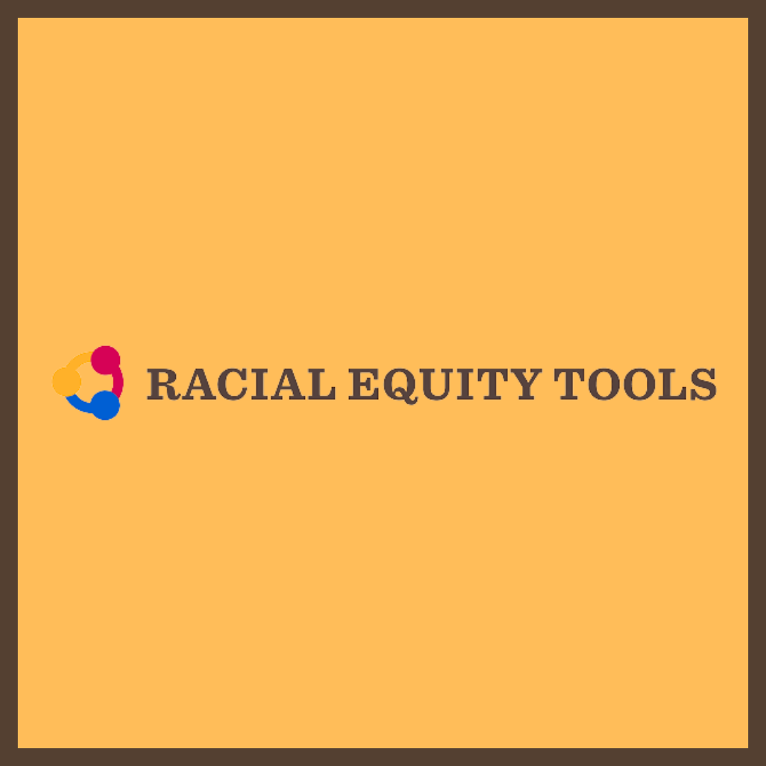 Racial Equity Tools