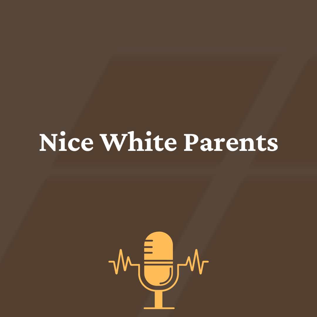 Nice White Parents