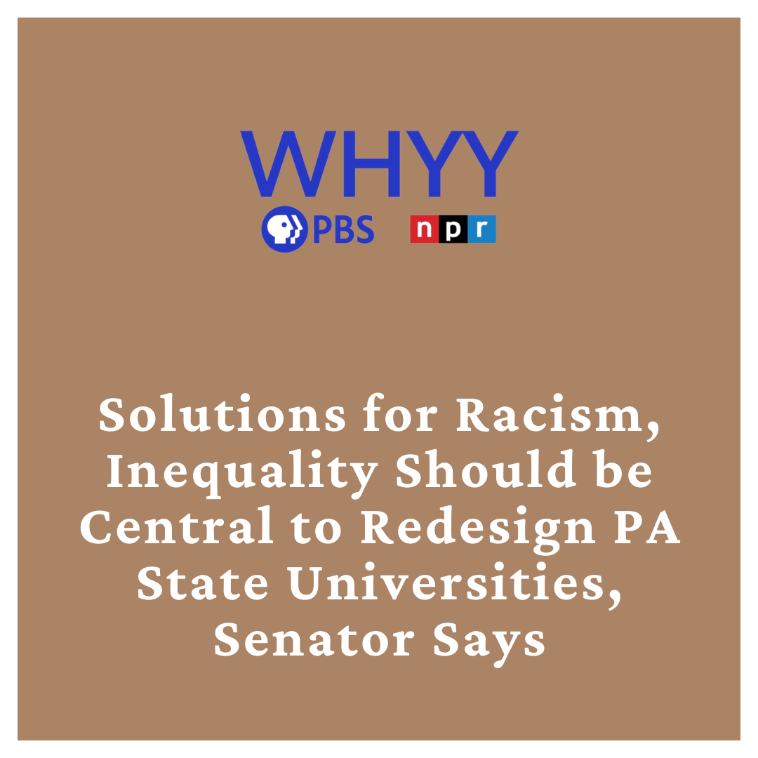 Solutions for racism, inequality should be central to redesign of Pa. state universities, senator says