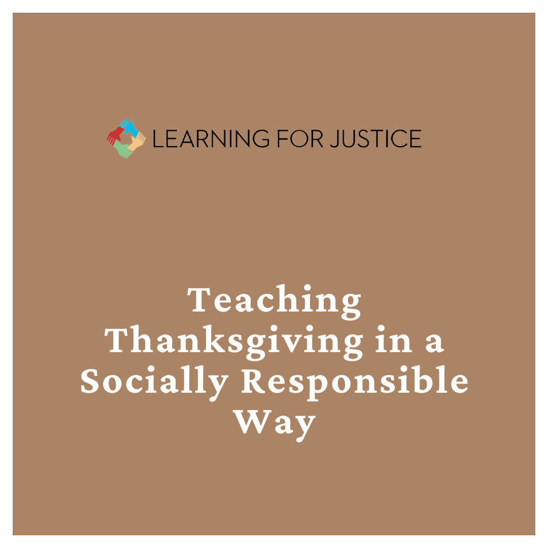 Teaching Thanksgiving in a Socially Responsible Way