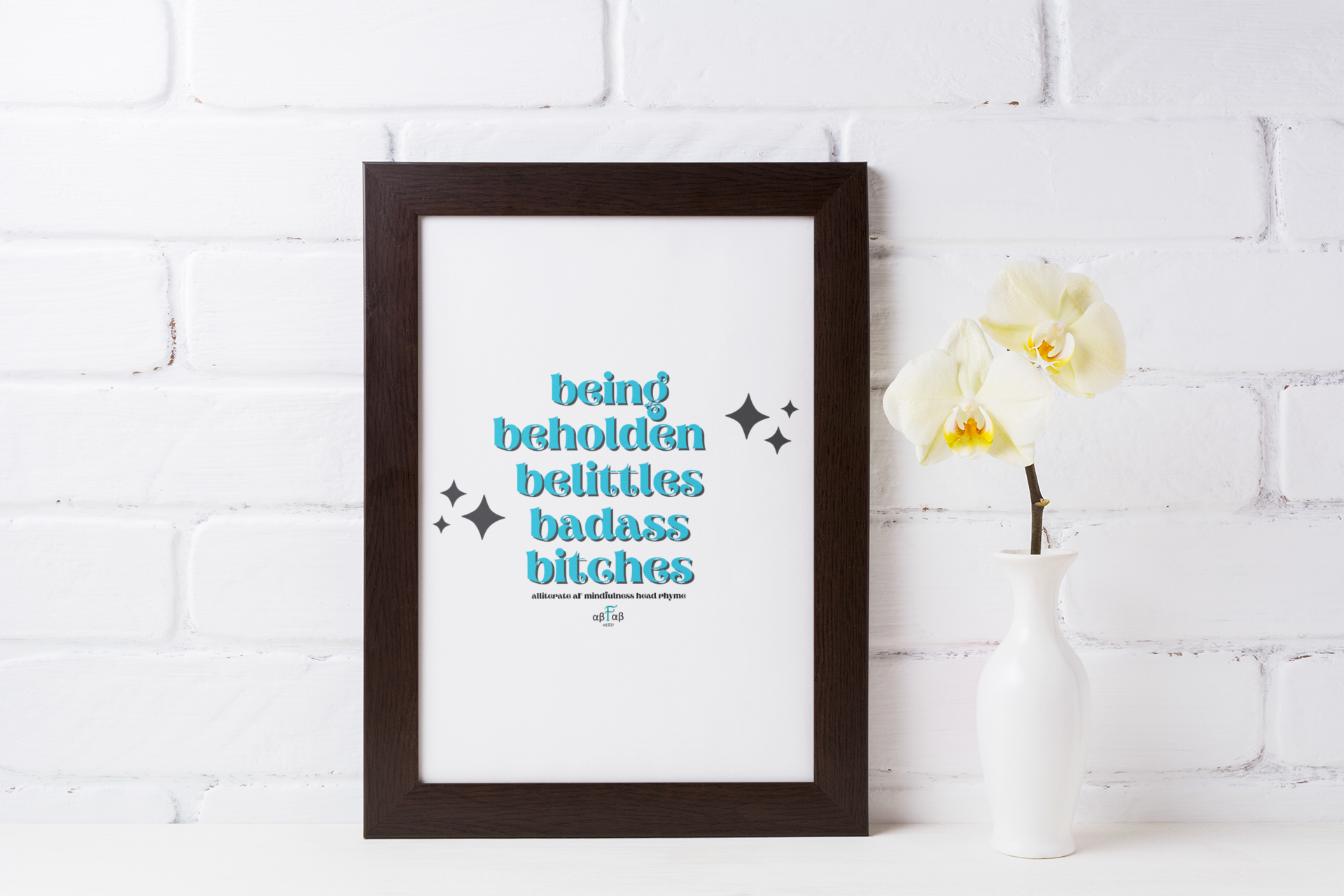 Being Beholden Belittles Badass Bitches V1 Digital Download Mental Health Mindfulness Printable PDF