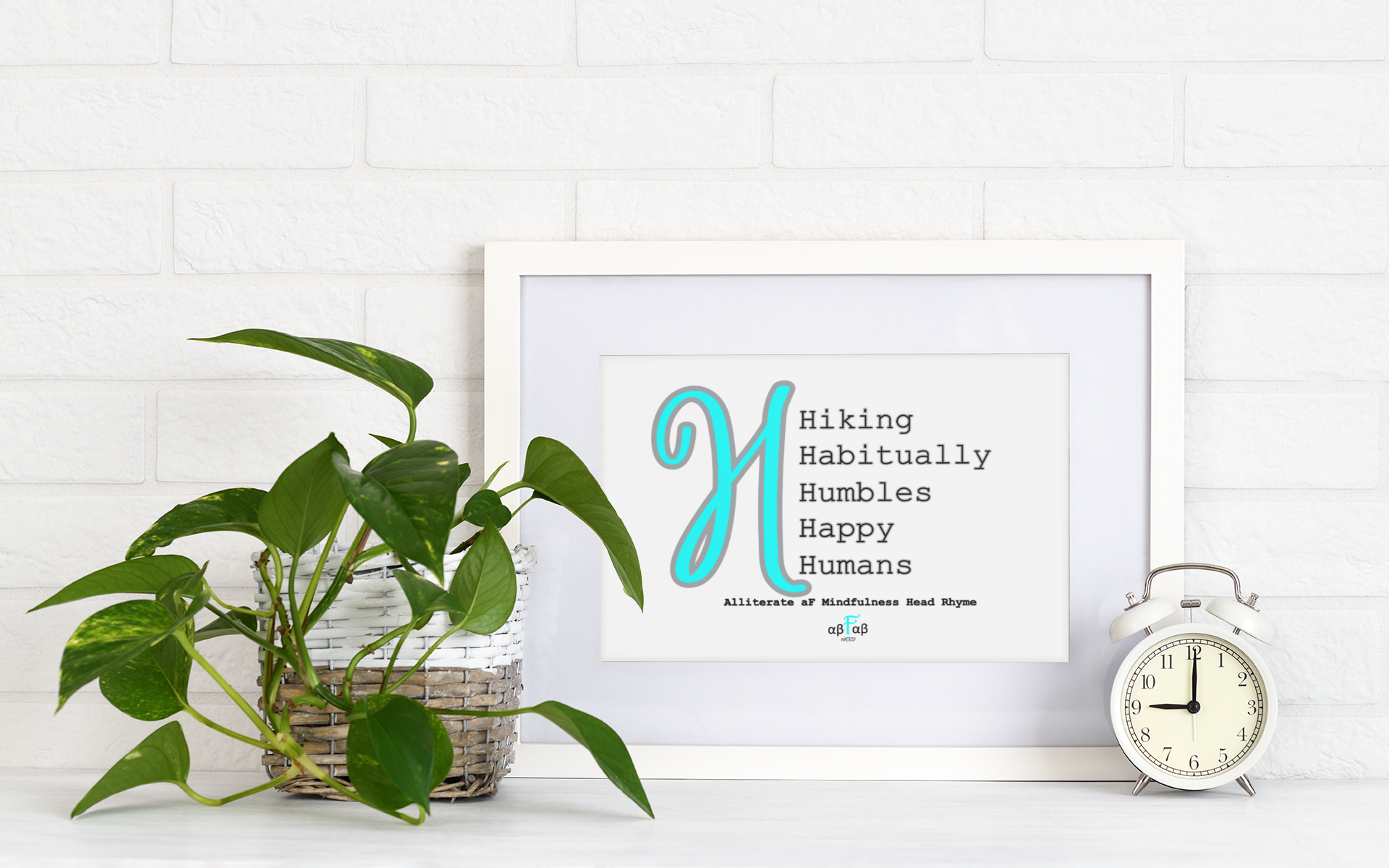Hiking Habitually Humbles Happy Humans V2 Digital Download Mental Health Mindfulness Printable PDF
