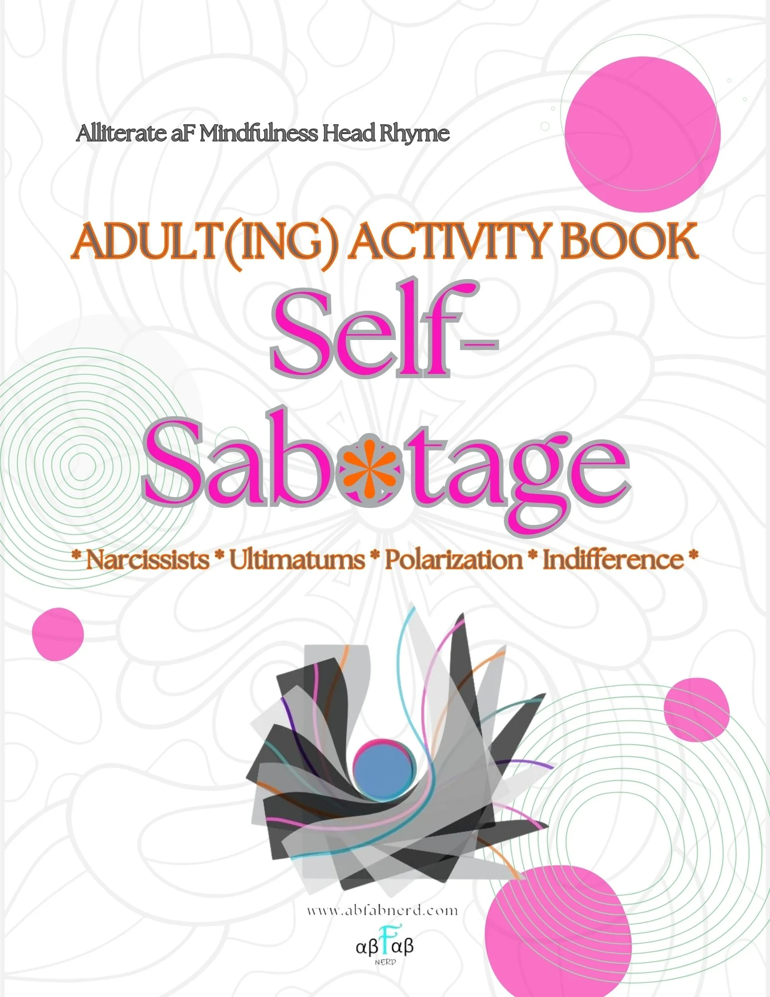 Self-Sabotage – Adult(ing) Activity Book