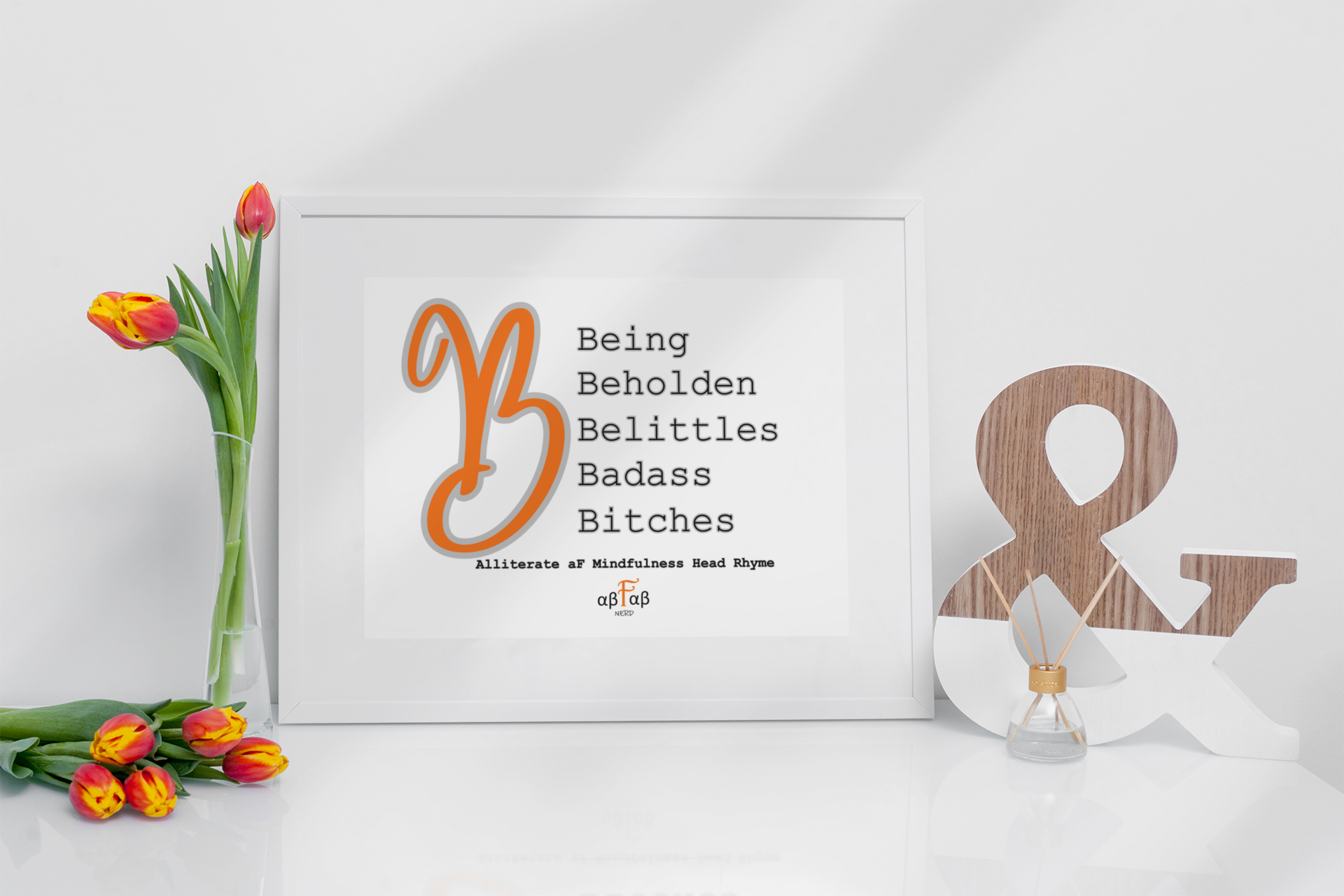 Being Beholden Belittles Badass Bitches V2 Digital Download Mental Health Mindfulness Printable PDF