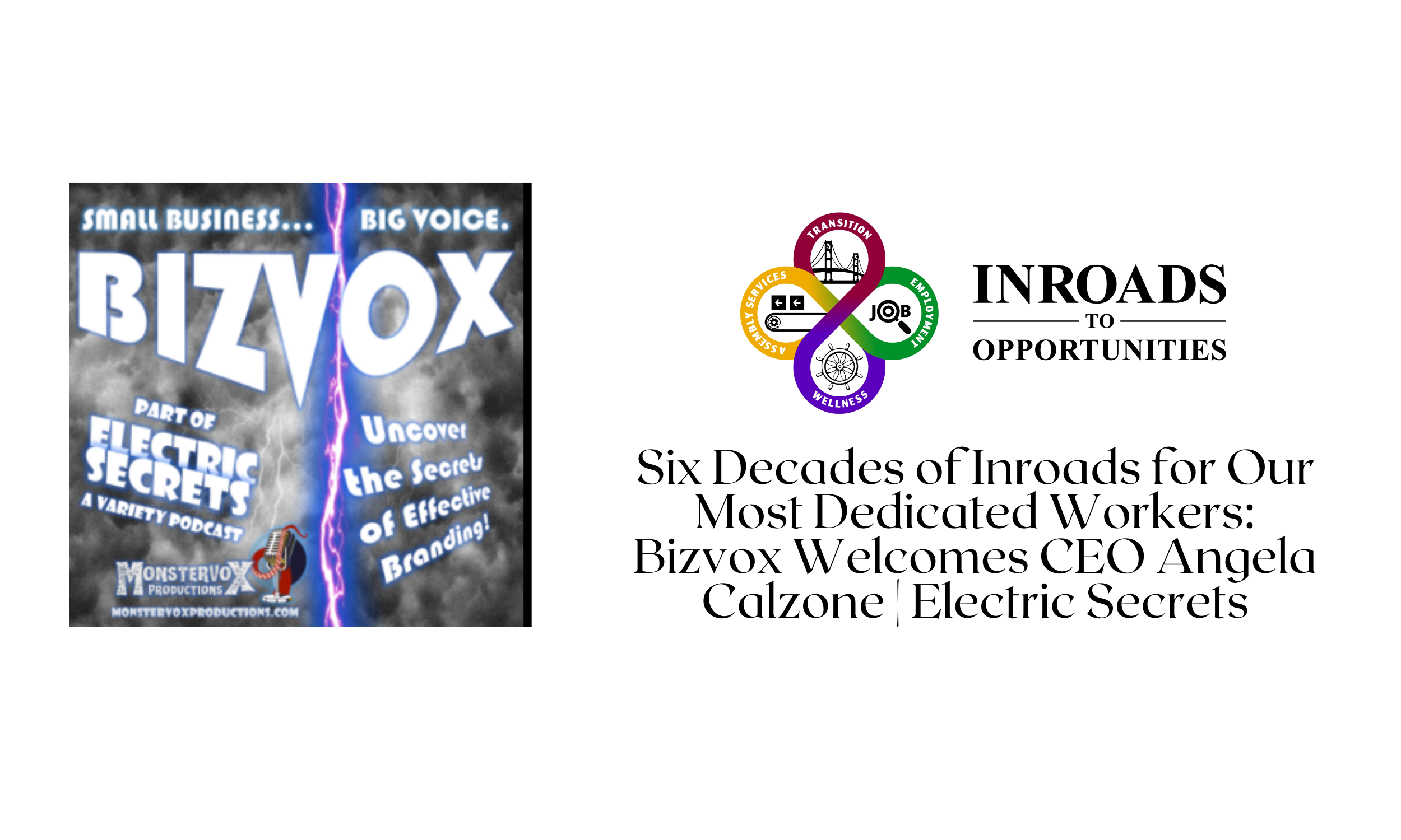 Six Decades of Inroads for Our Most Dedicated Workers: Bizvox Welcomes CEO Angela Calzone