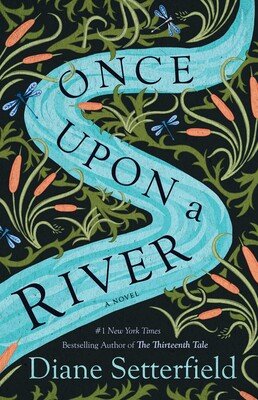 Story Time Book Club "Once Upon a River" by Diane Setterfield