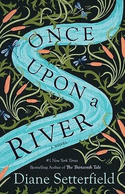 once-upon-a-river-9780743298087_lg.jpg