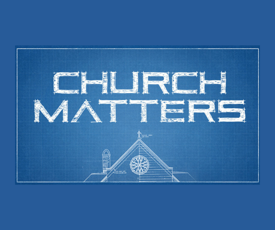 Church Matters