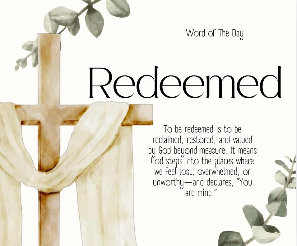 The Word of the Day is Redeemed