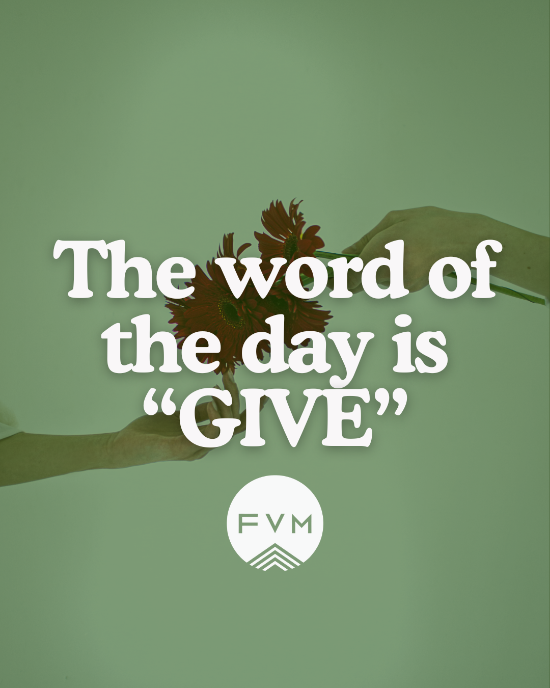 The Word of the Day is Give