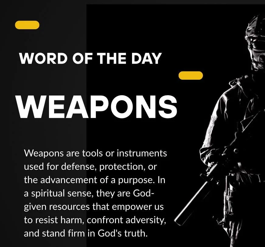 The Word of the Day is Weapons