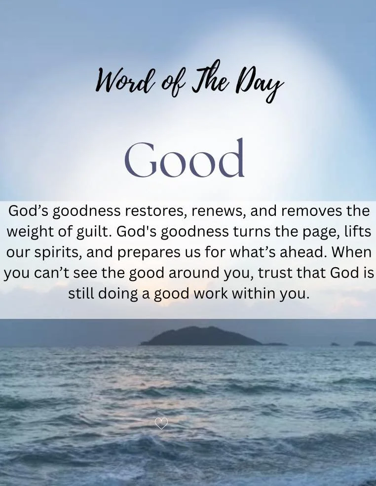 The Word of the Day is Good