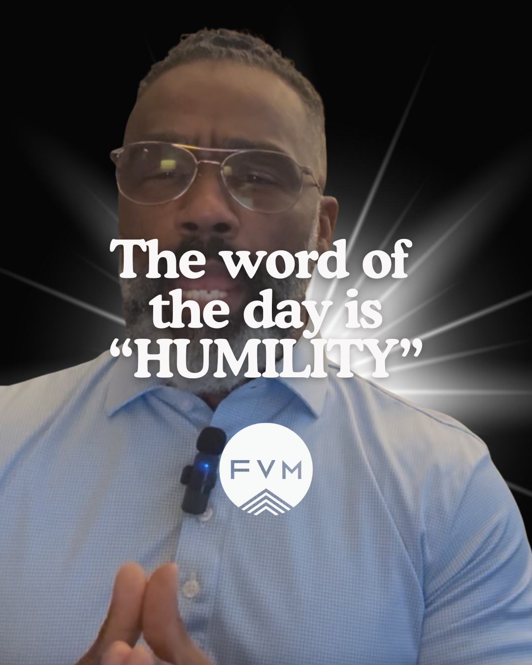 The Word of the Day is Humility