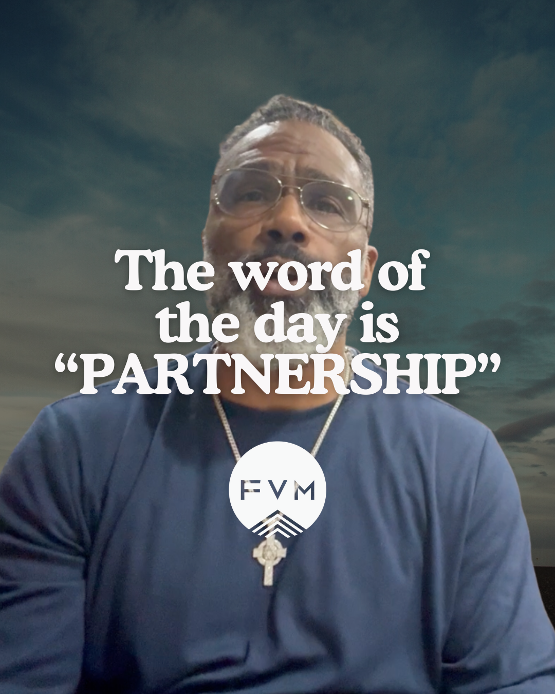 The Word of the Day is Partnership