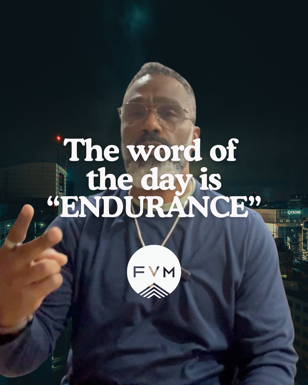 The Word of the Day is Endurance
