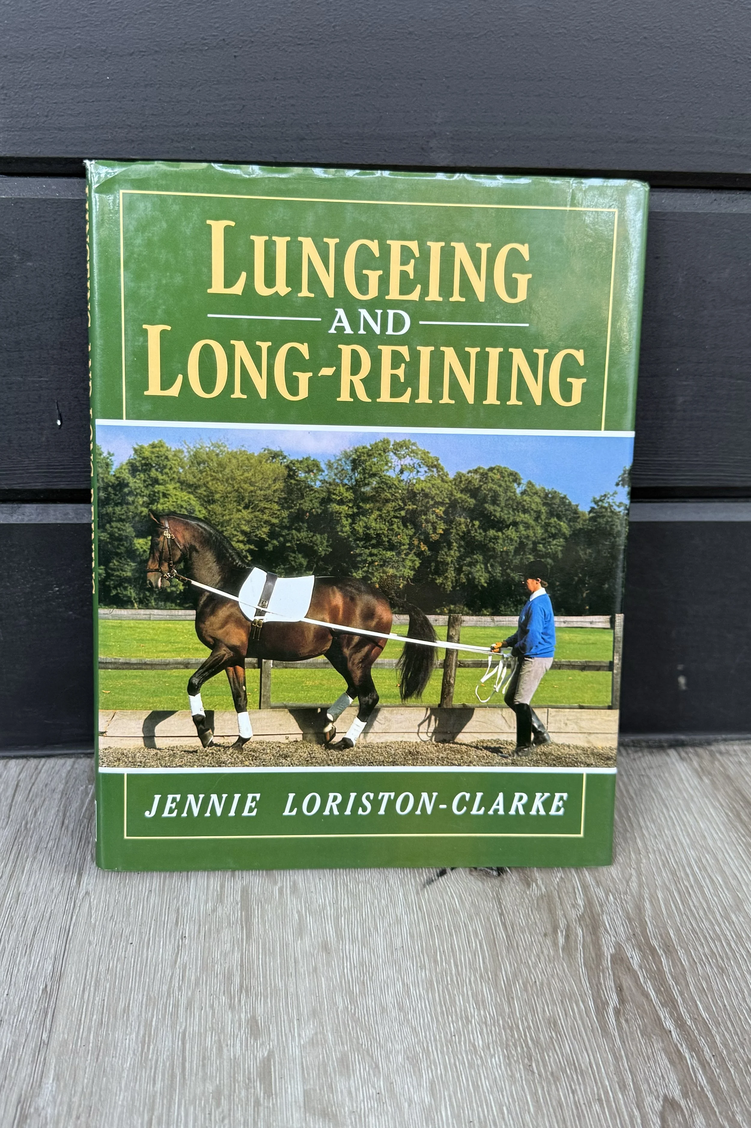 Lunging and Long-Lining by Jennie Loriston-Clarke