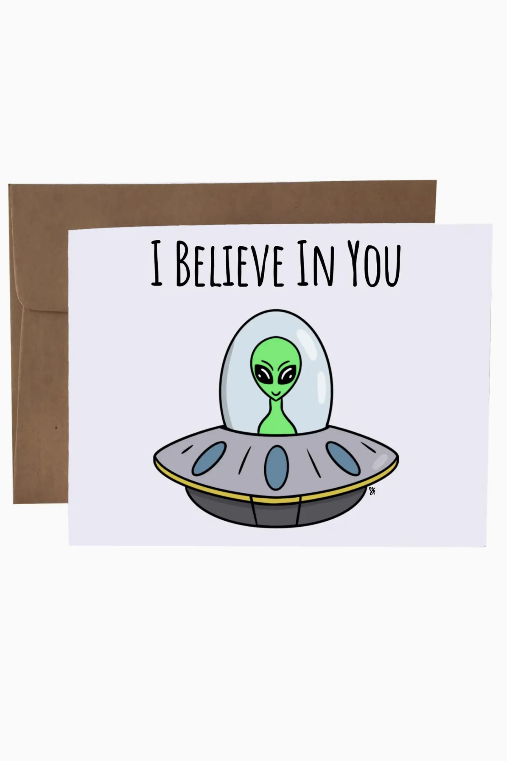 SKP ink Greeting Card  - I Believe in You