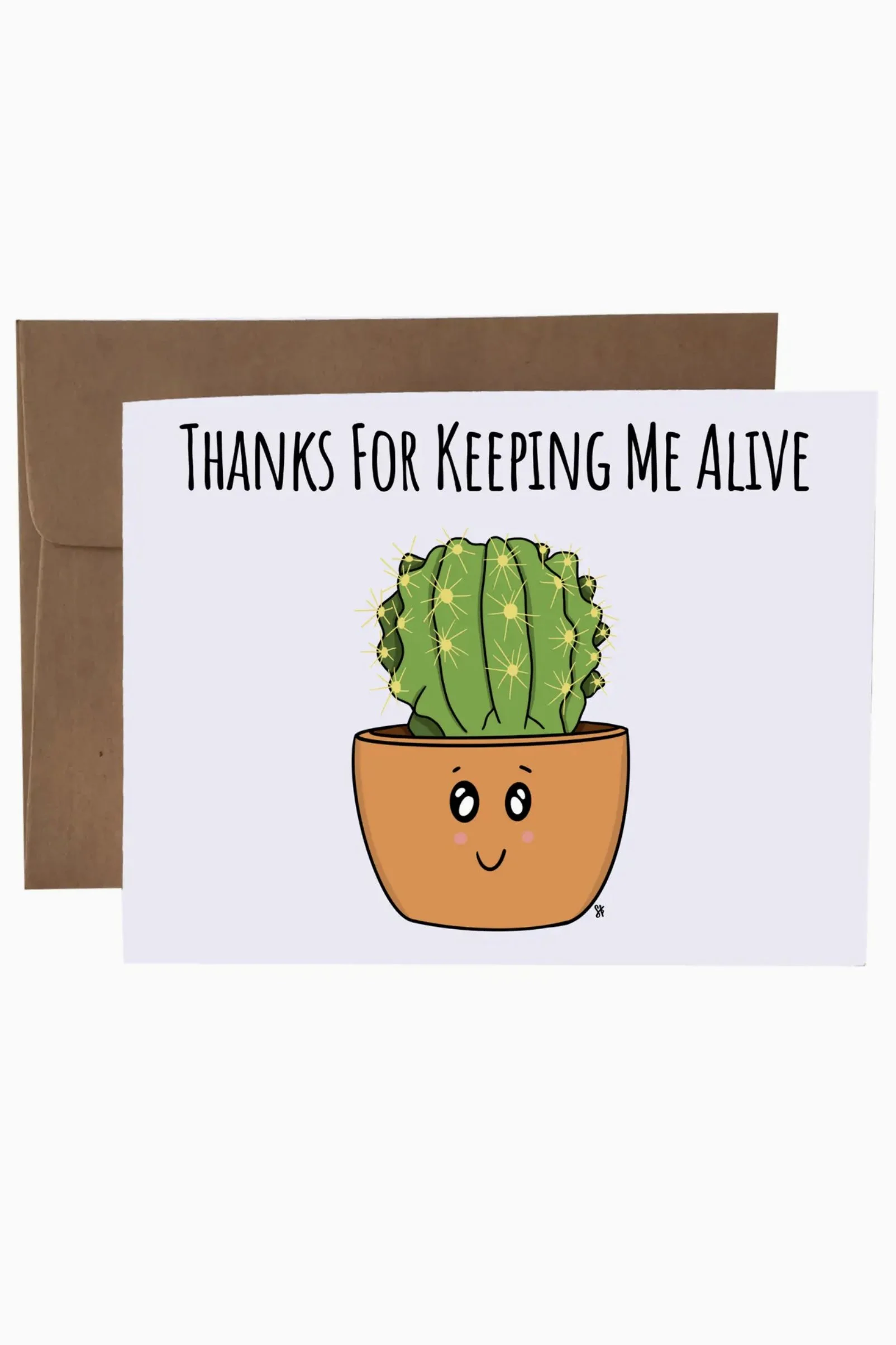 SKP ink Greeting Card  - Thanks For Keeping Me Alive