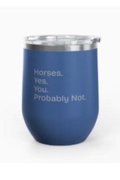 Un.sus.tain.a.ble Apparel Horses Yes Insulated Cup In Royal Blue