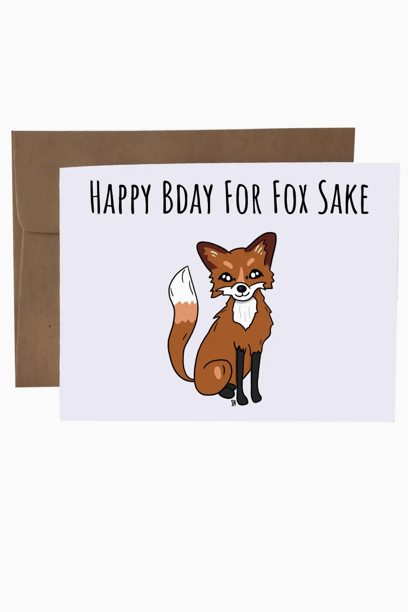 SKP ink Greeting Card  - Happy Bday For Fox Sake