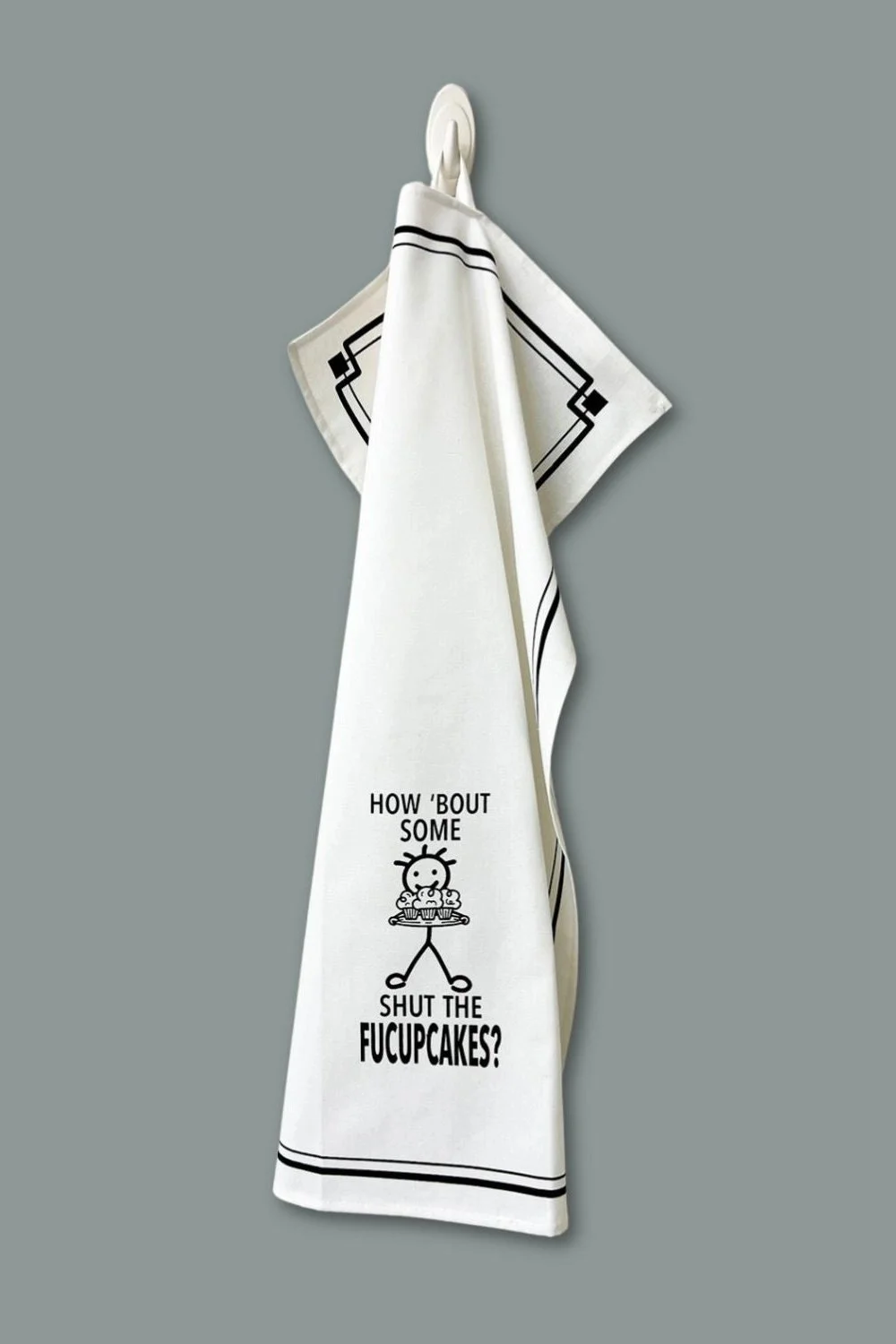 Hey Now Cotton Kitchen Towel - “How 'Bout Some Shut The Fucupcakes”