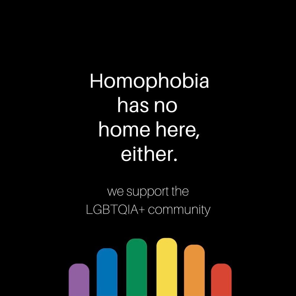 #HomophobiaHasNoHomeHere #RacismHasNoHomeHere