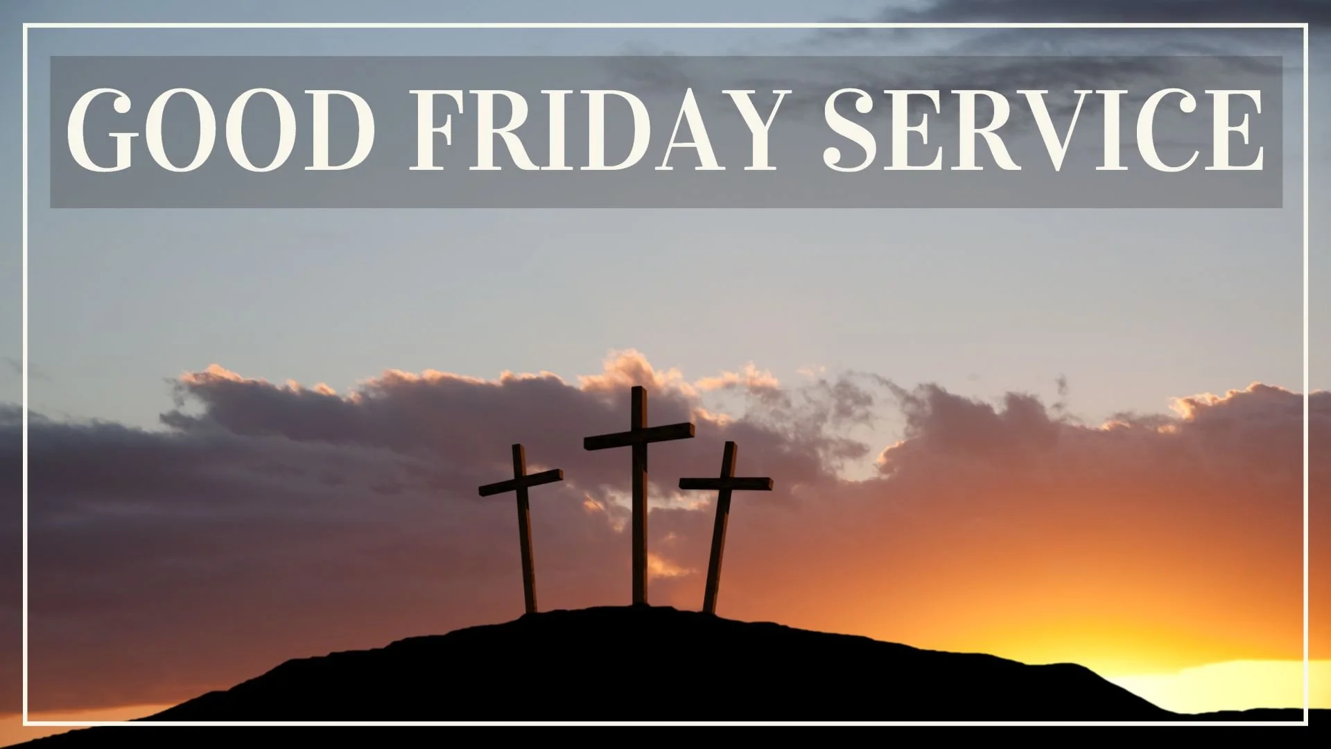 Good Friday Service