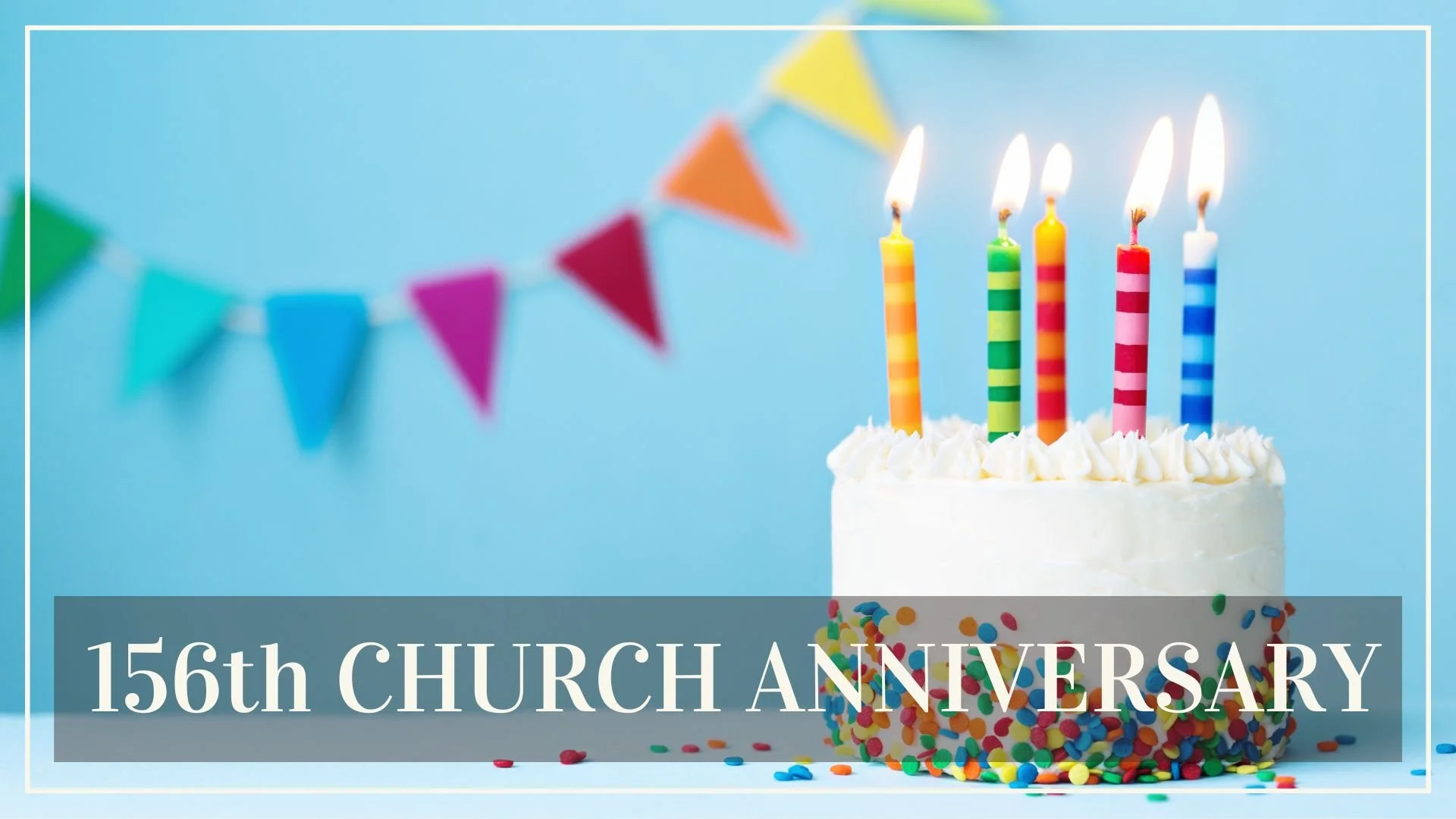 156th Church Anniversary
