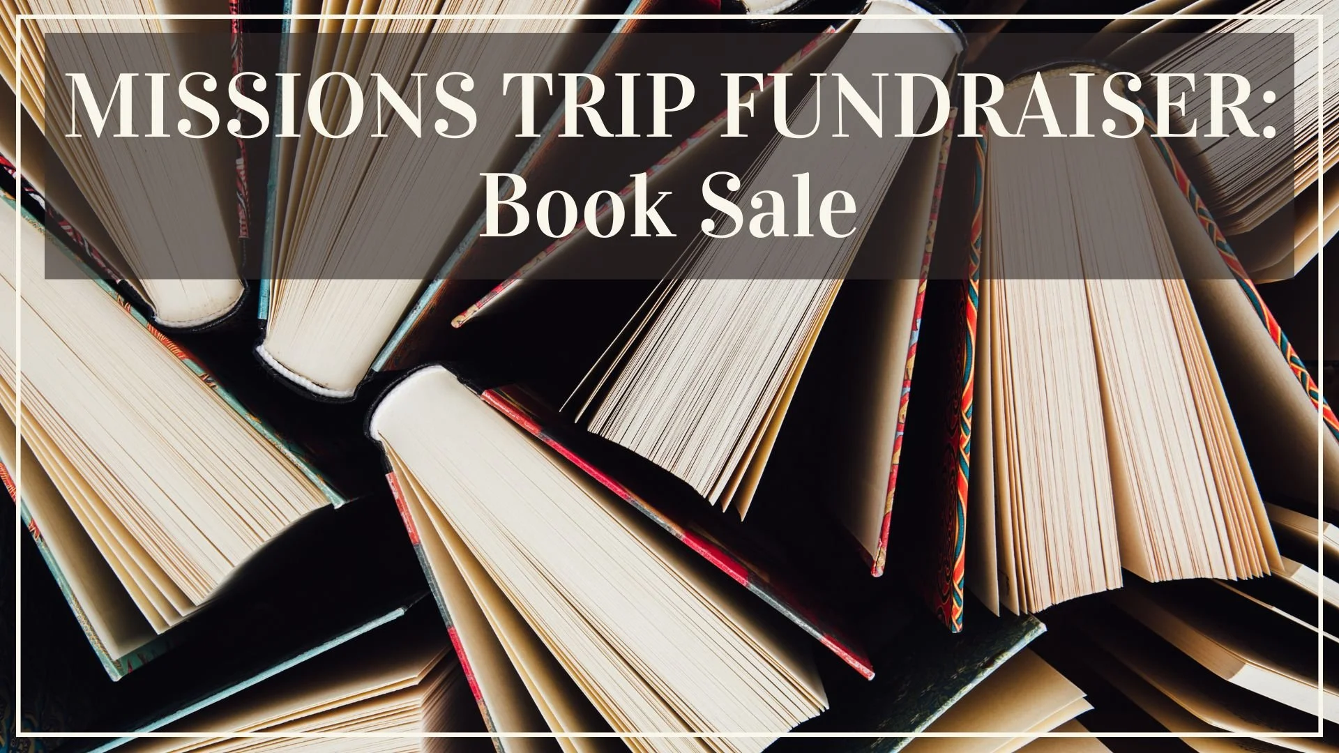 Young Adults Missions Trip Fundraiser: Book Sale