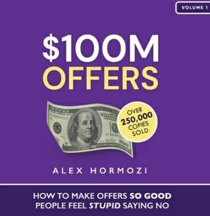 Book Review: “$100M Offers" by Alex Hormozi