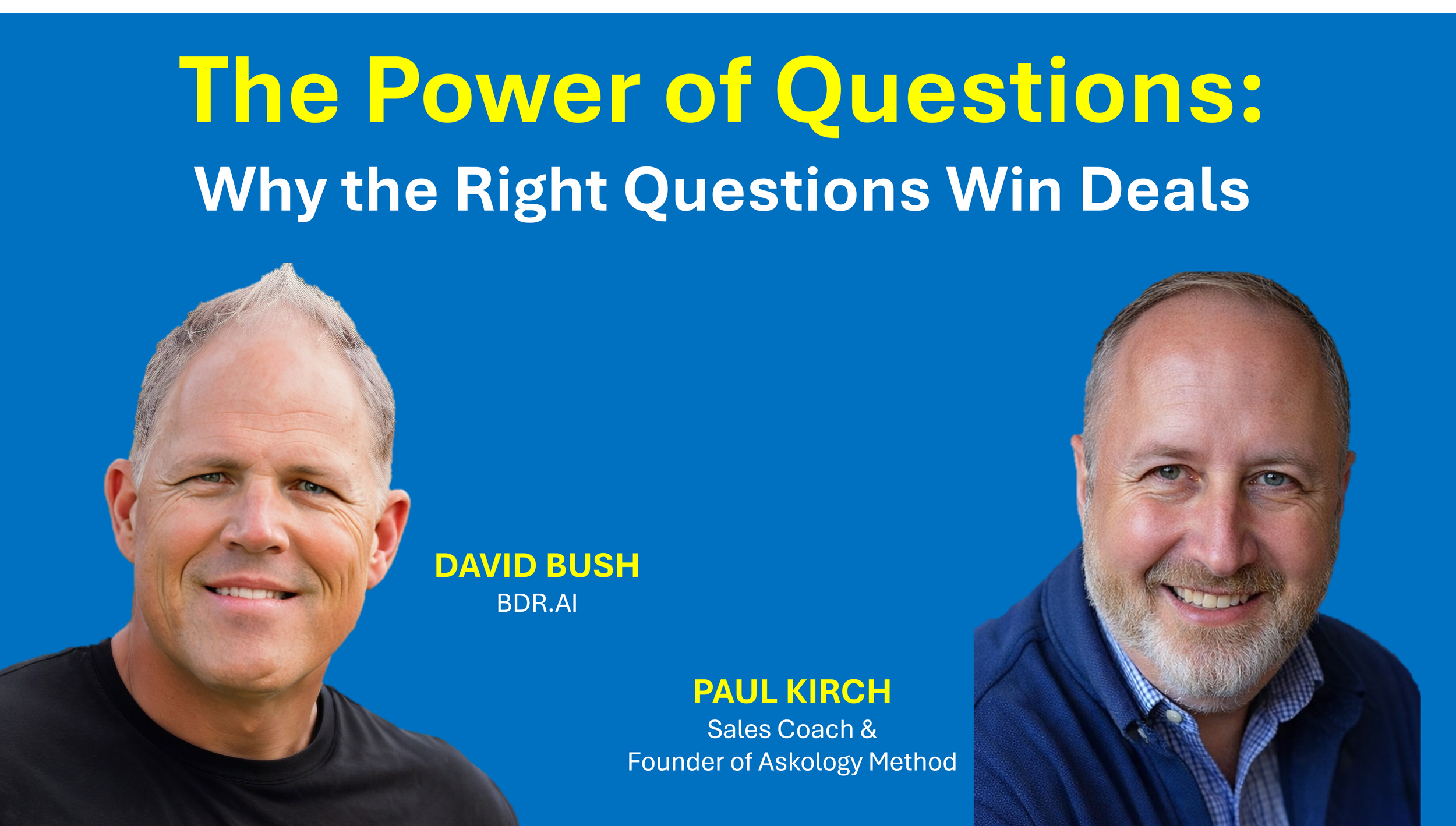 The Power of Questions: Why the Right Questions Win Deals