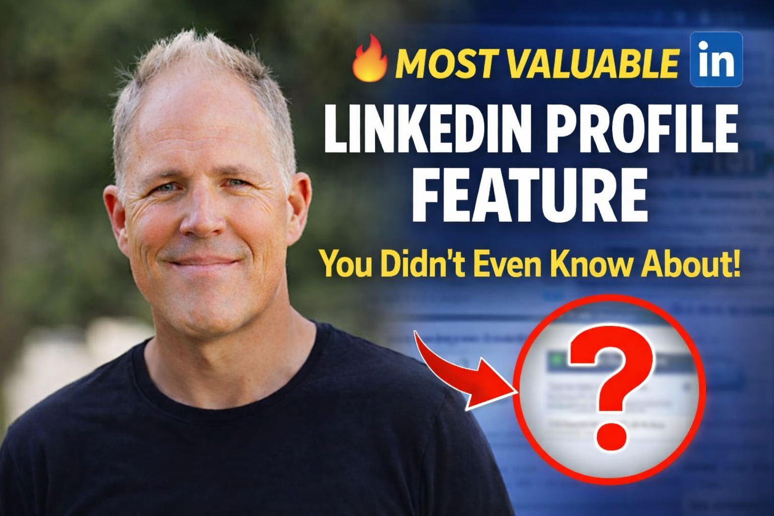 Most Valuable LinkedIn Profile Feature You Didn’t Even Know About