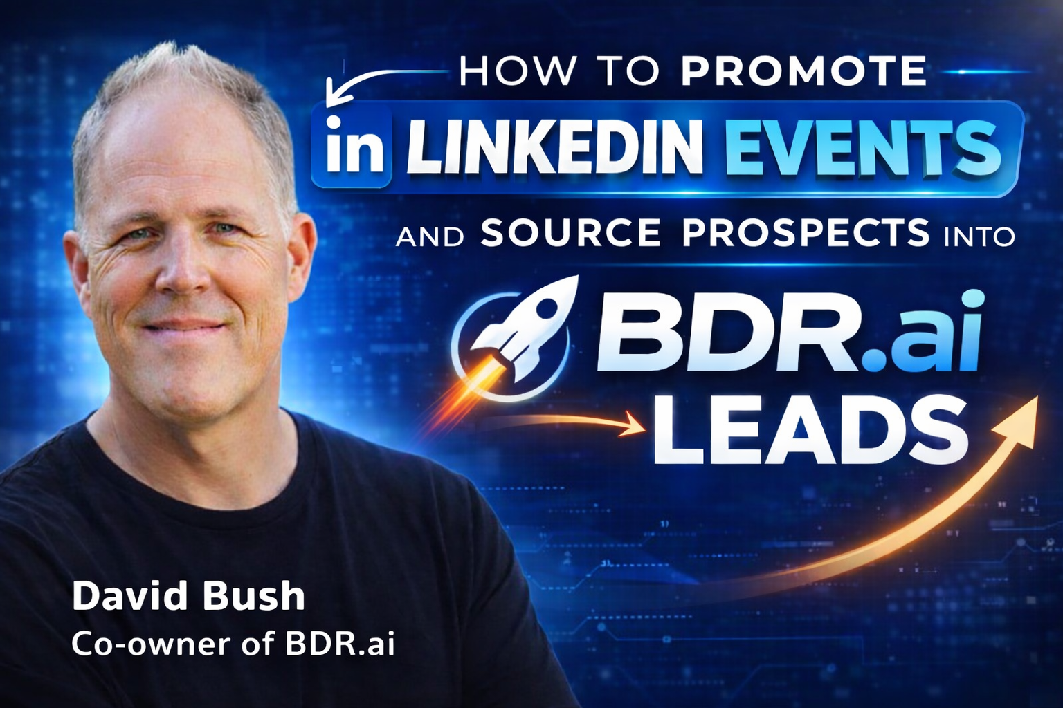 How to Promote LinkedIn Events &amp; Source Prospects into BDR.ai