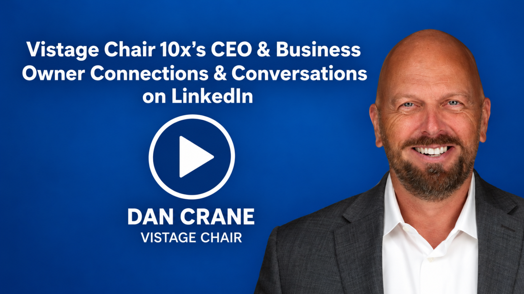 Vistage Chair 10x’s CEO Connections &amp; Conversations