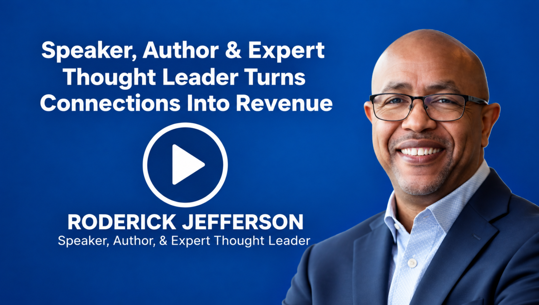 Speaker, Author &amp; Thought Leader Turns Connections Into Revenue