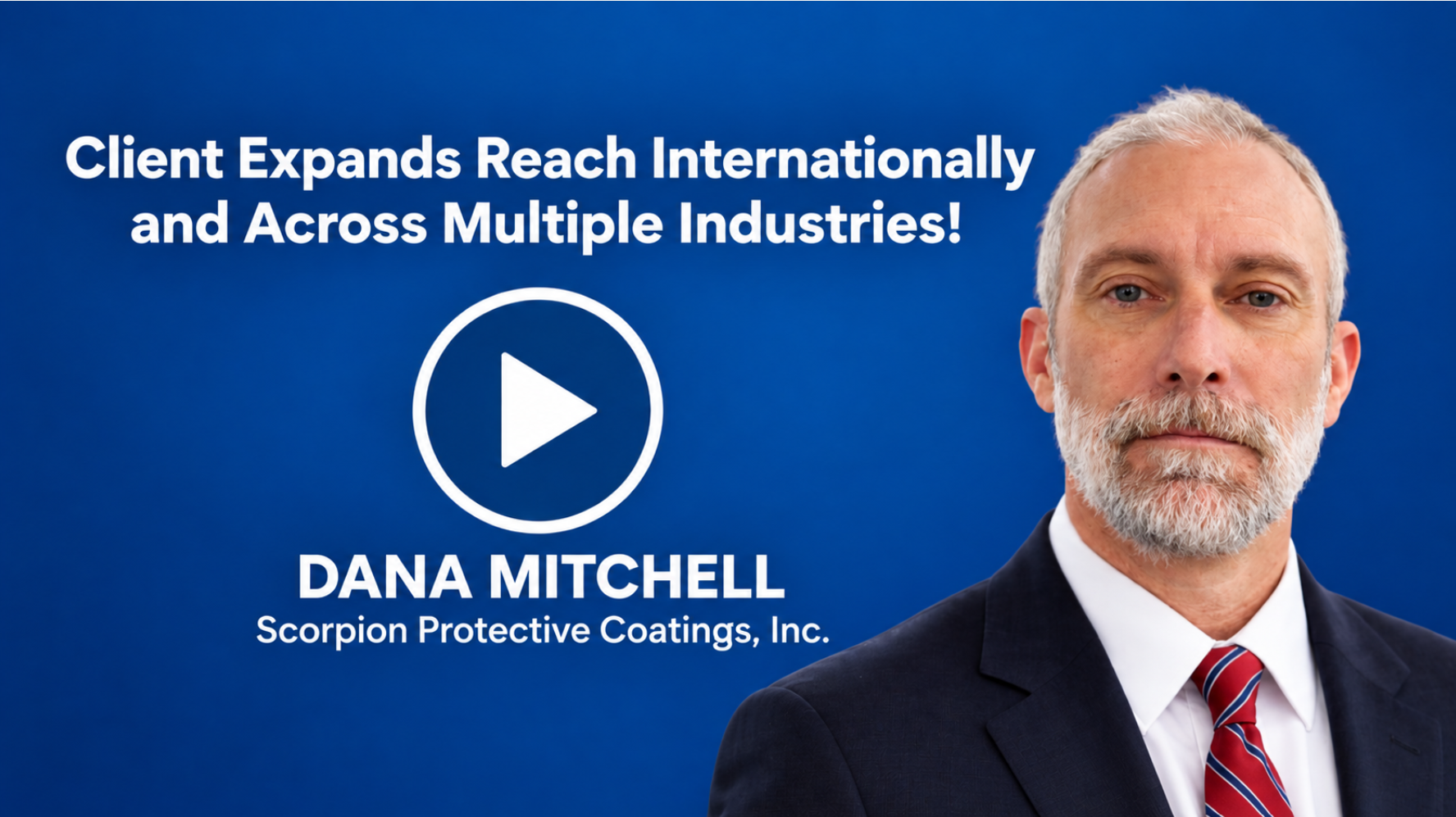 Client Expands Reach Internationally and Across Multiple Industries!