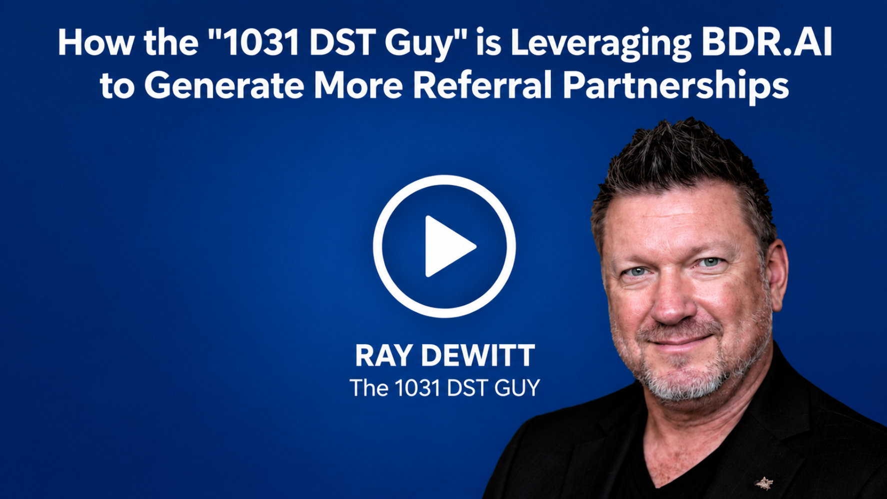 How the "1031 DST Guy" is Leveraging BDR.AI to Generate More Referral Partnerships