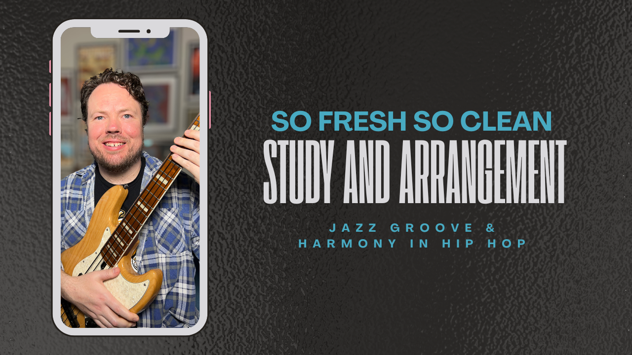 Jazz Harmony in Hip-Hop Bass: Wayne Shorter’s “Footprints” Influence on So Fresh, So Clean (Part 2)