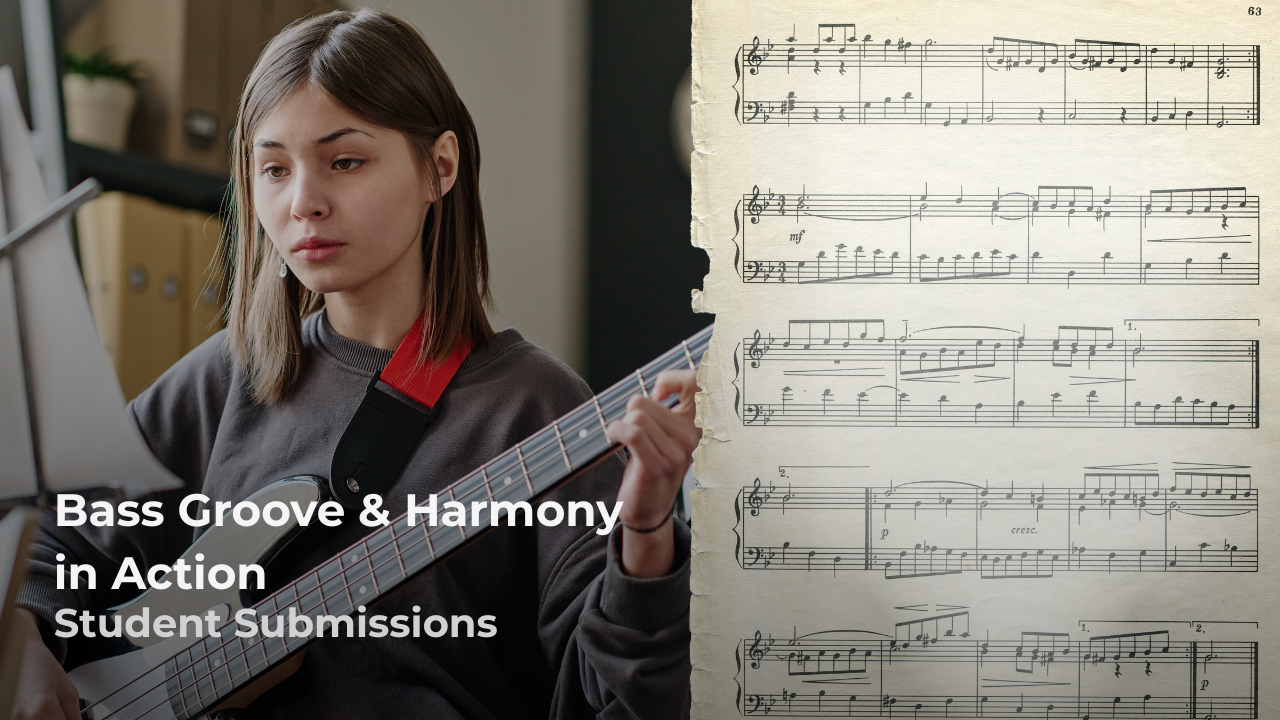 Bass Groove &amp; Harmony in Action: Student Submissions
