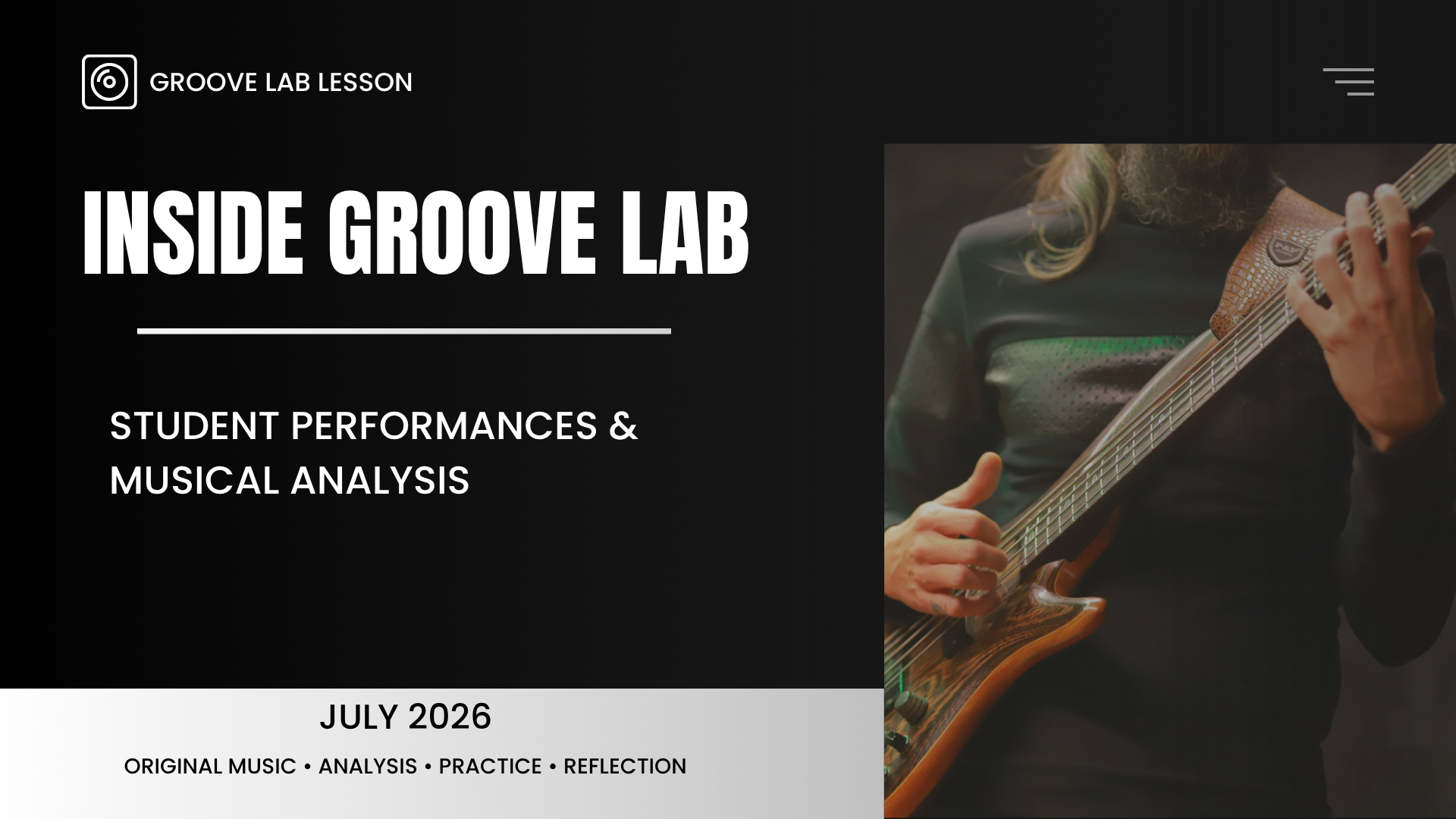 Inside Groove Lab: Student Performances and Musical Analysis