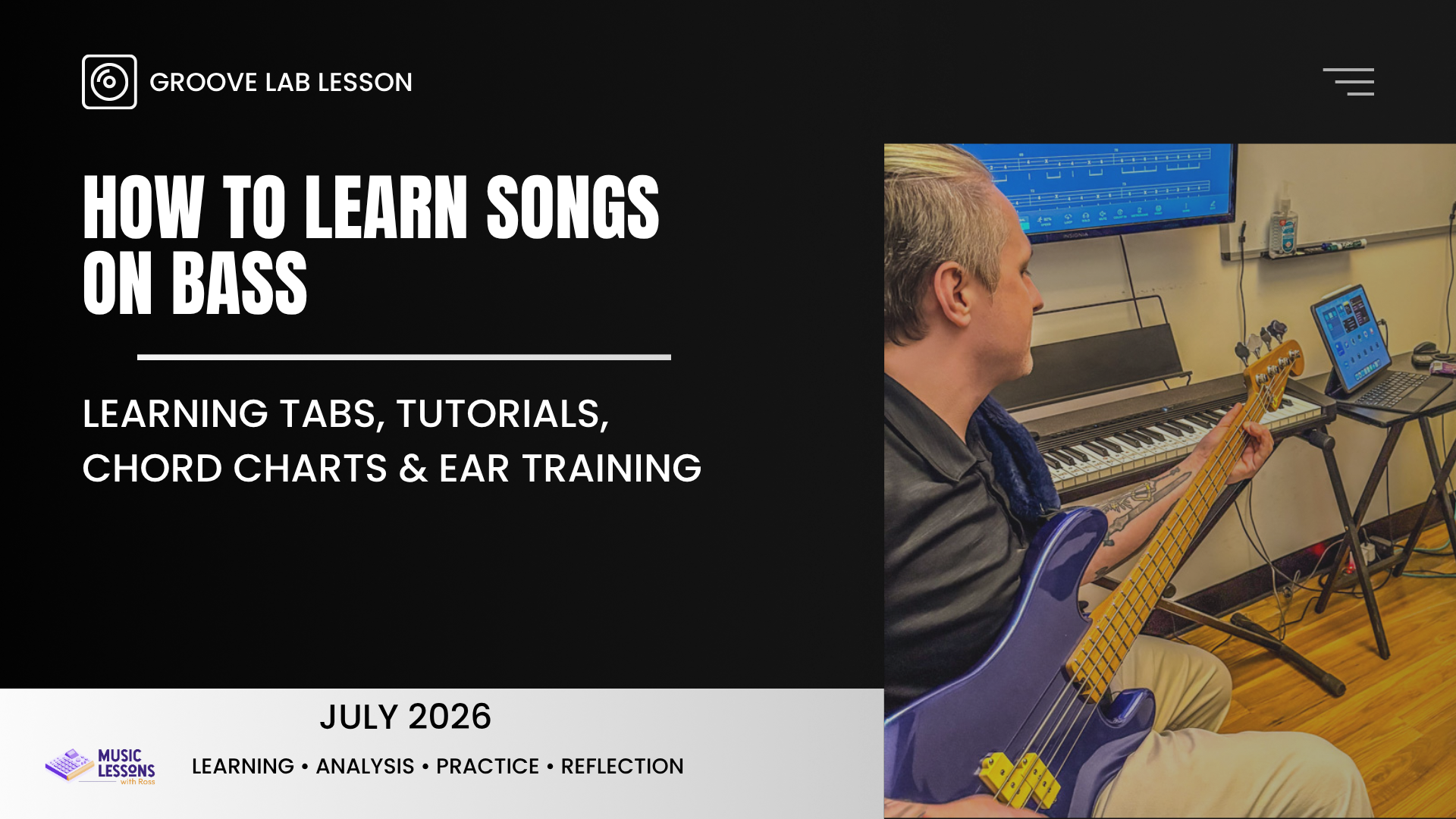 How to Learn Songs on Bass: Why Great Musicians Use More Than One Method