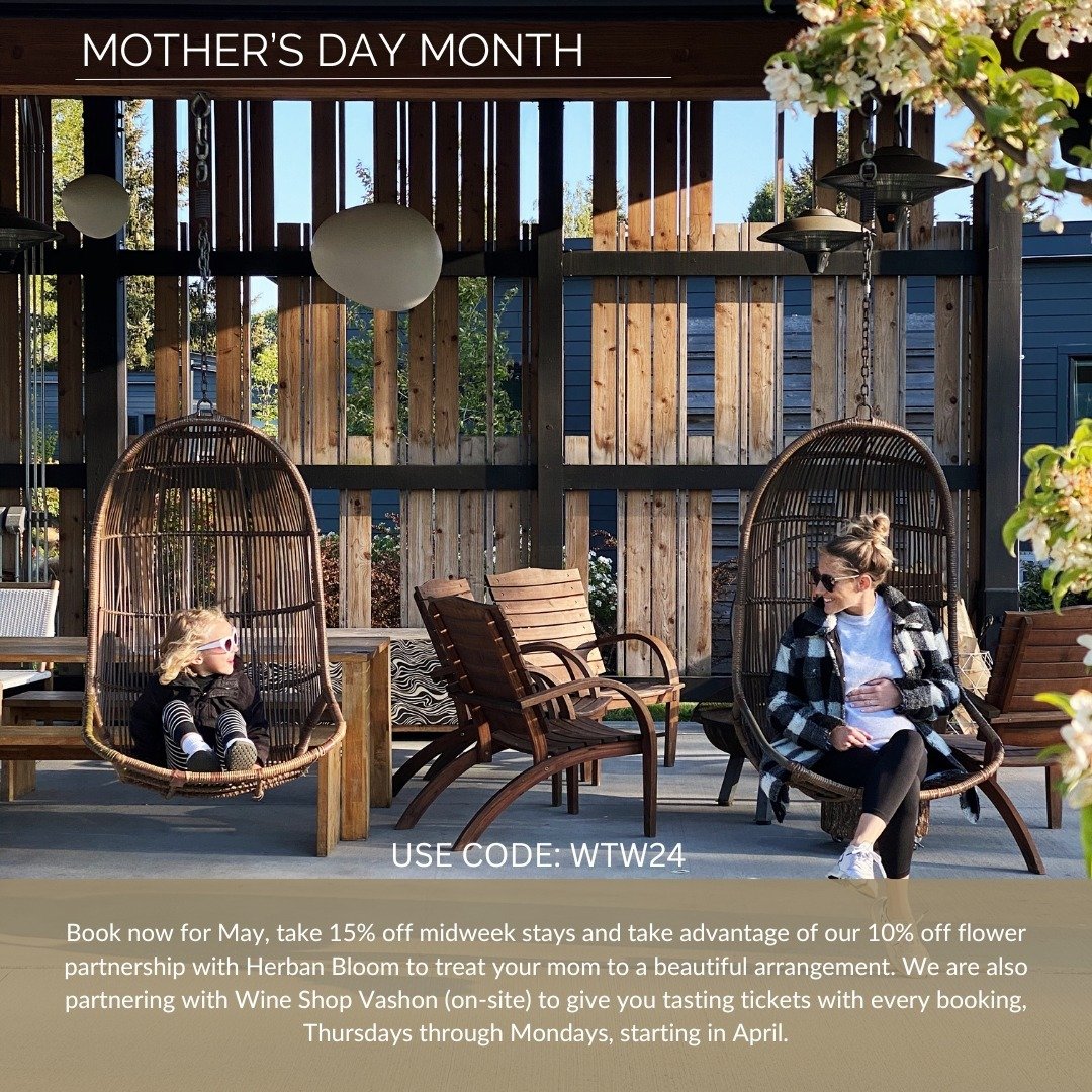 Celebrate Mother's Day for an entire month! Reserve your stay in May and enjoy a 15% discount on weekdays, along with 10% savings on exquisite floral arrangements from Vashon's own local flower shop, @herbanbloom. And our amazing partner @wineshopvas