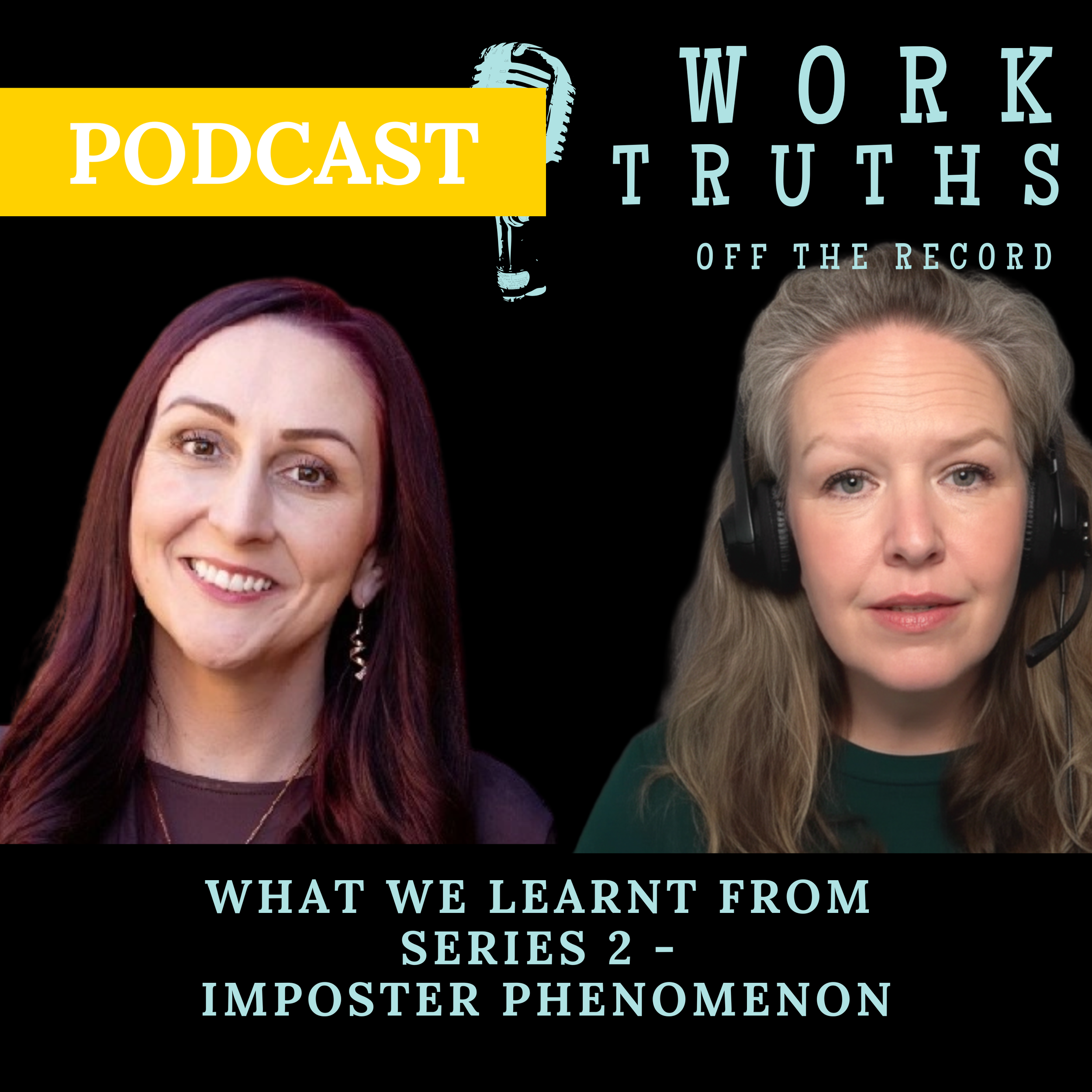 What We Learned from Series 2 of Work Truths: Off the Record