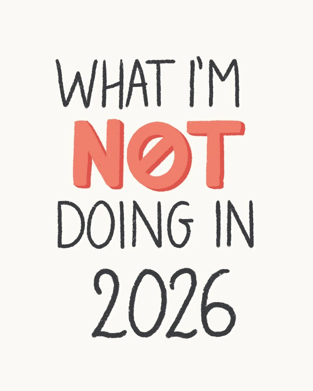 What I’m NOT Doing in 2026
