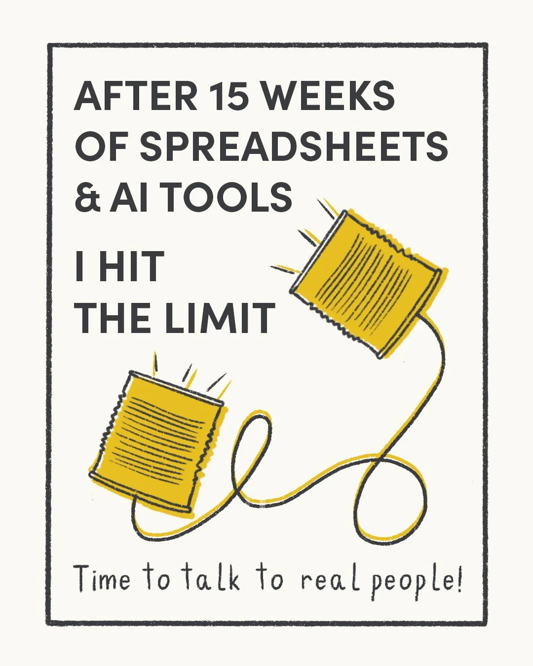 When Analysing Your Business Stops Working: How to Know It's Time to Talk to Real People
