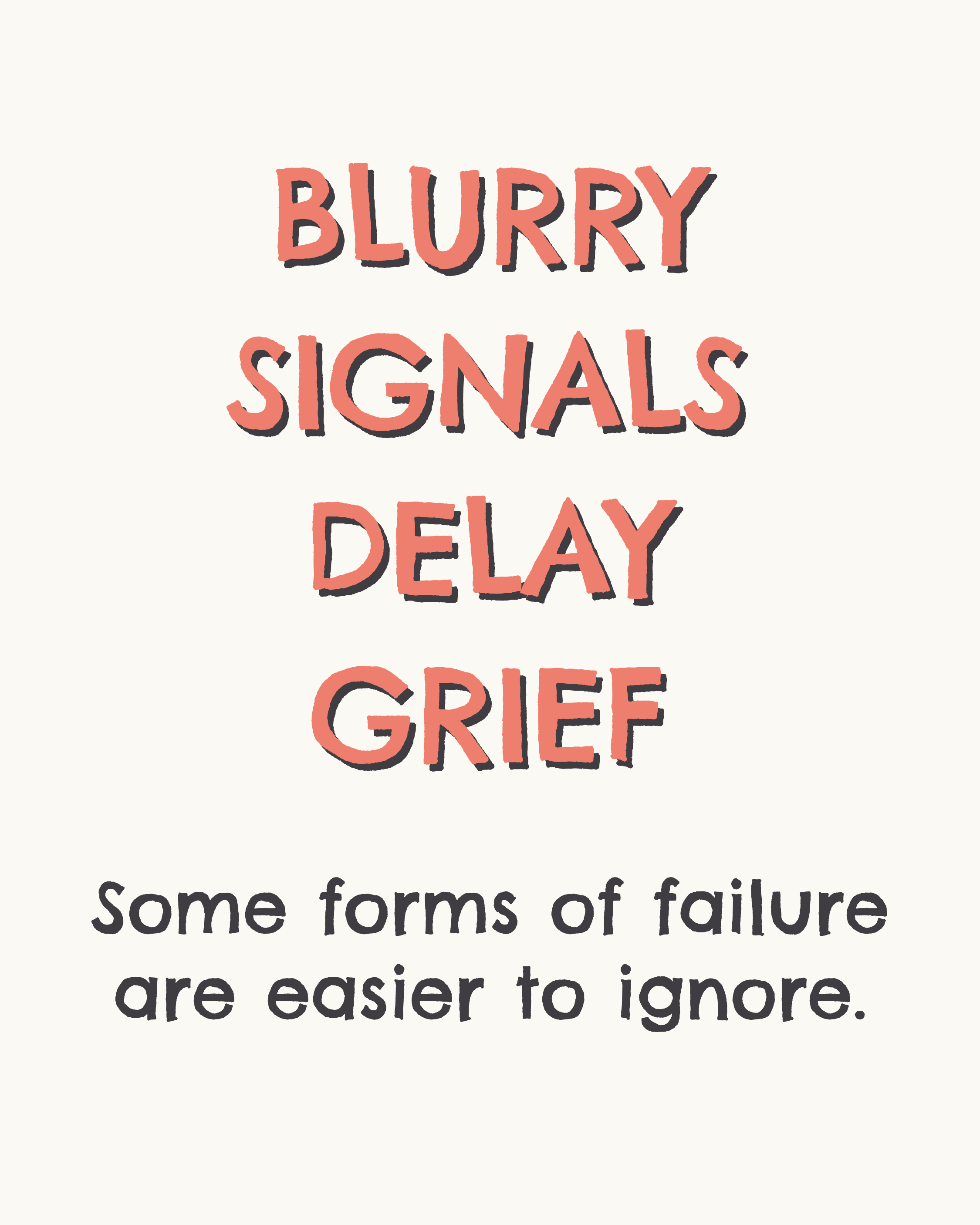 Blurry signals delay grief