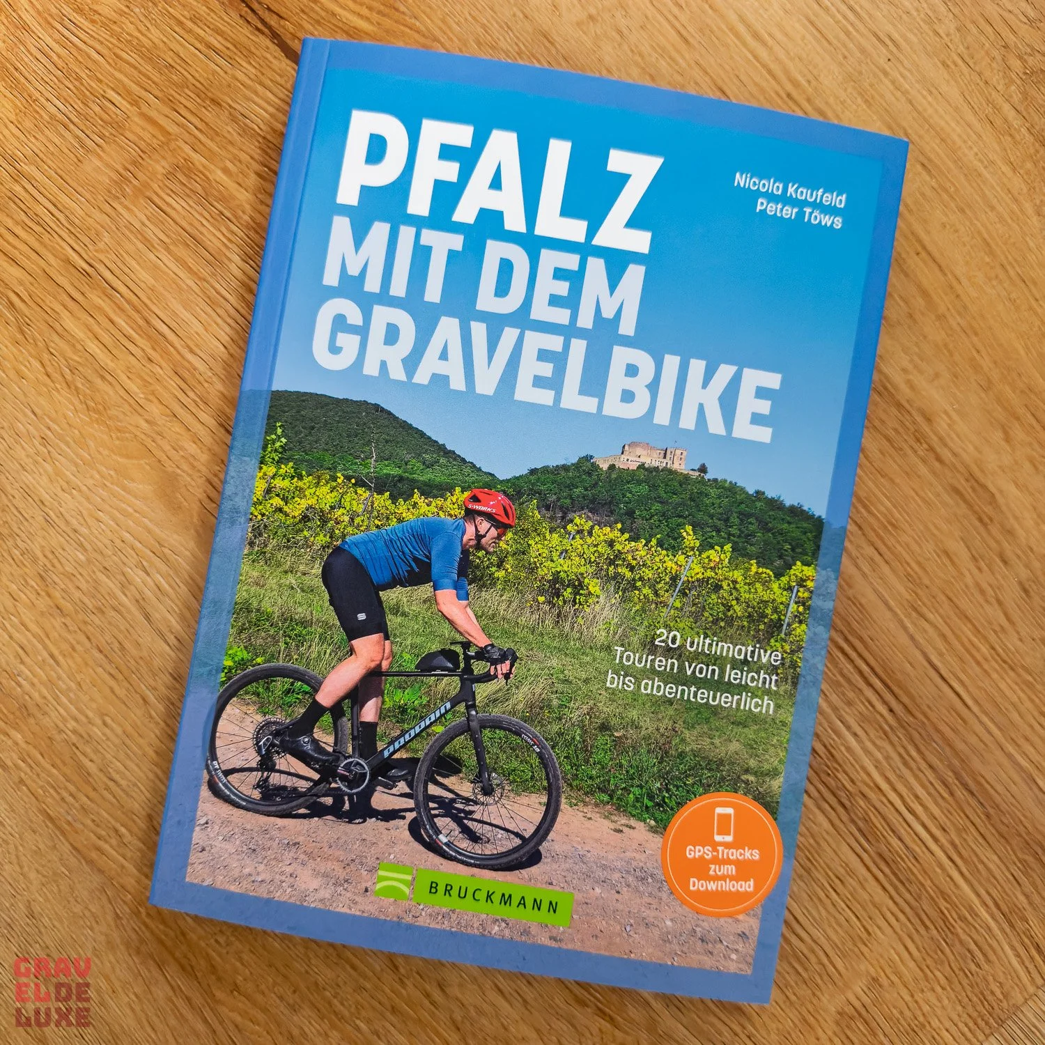 Pfalz mit dem Gravelbike Buch – 20 Touren zwischen Weinbergen, Waldwegen und Abenteuergefühl