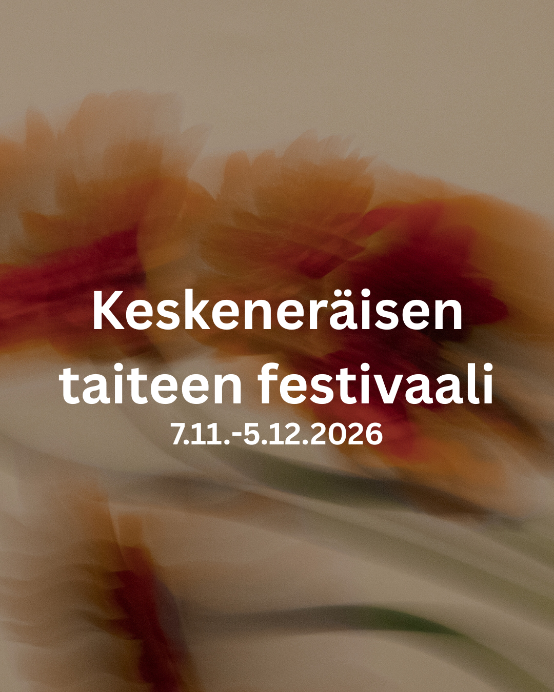 Keskeneräisen taiteen festivaali tuo esille prosessuaalisuutta