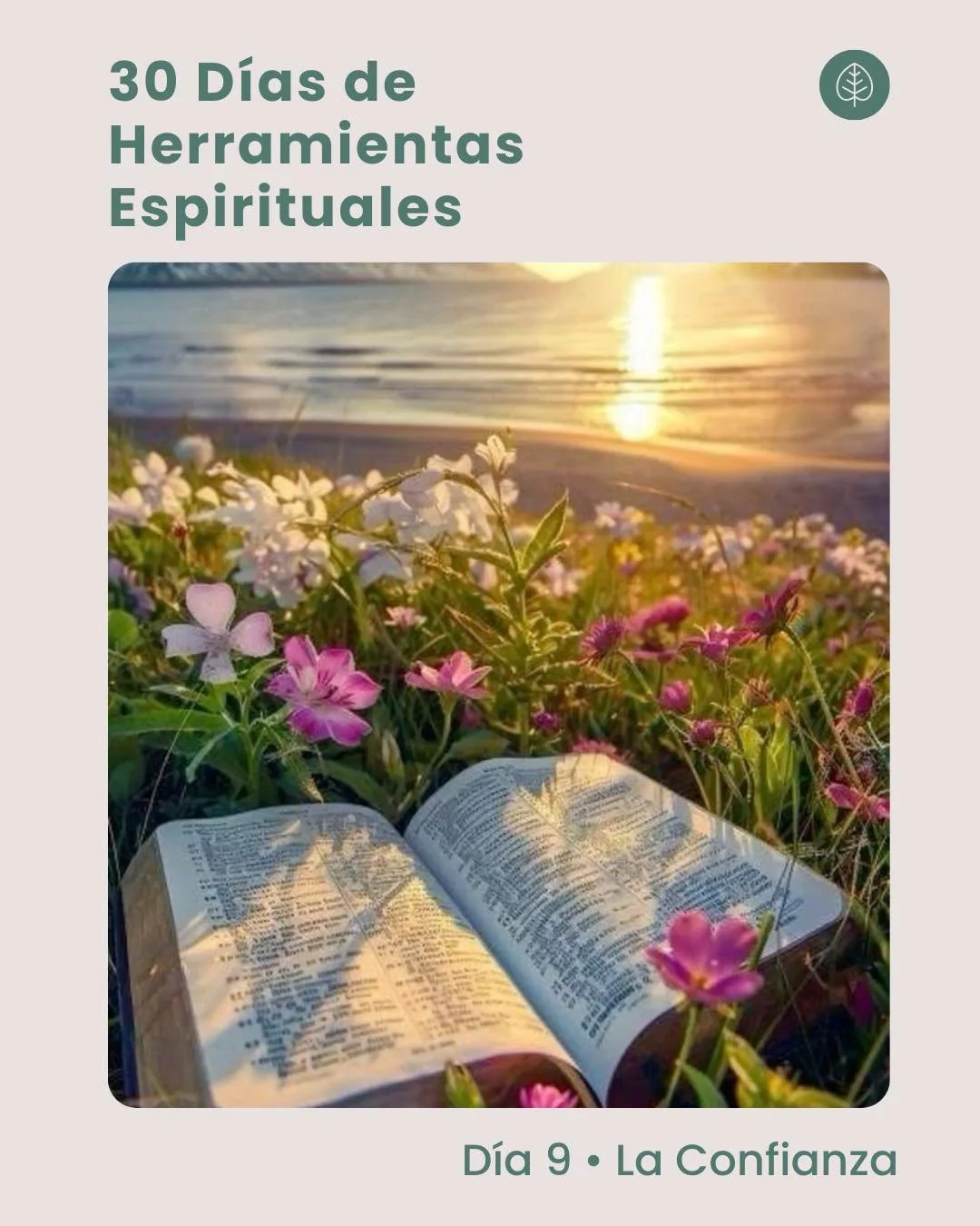 D&iacute;a 9 &bull; La Confianza

La confianza no se trata de tener todas las respuestas ni de eliminar la incertidumbre. Es elegir avanzar aun cuando el camino no se muestra por completo.

Hoy te invitamos a observar d&oacute;nde te cuesta soltar el