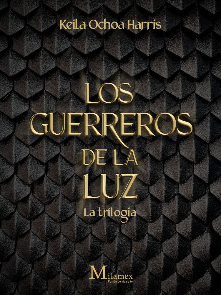 Los Guerreros de la Luz. La Trilogía